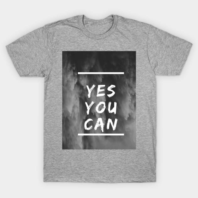 Yes you can amazing T-Shirt by KareemTengo